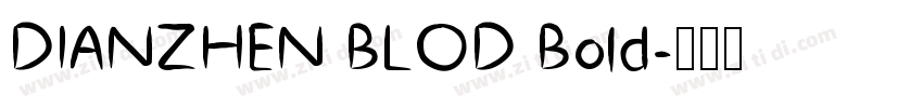 DIANZHEN BLOD Bold字体转换